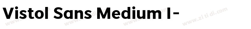Vistol Sans Medium I字体转换